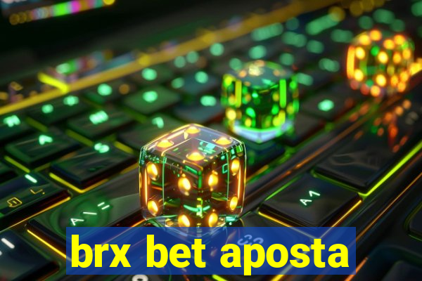 brx bet aposta